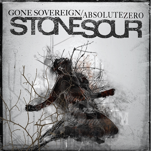 Gone Sovereign / Absolute Zero Stone Sour