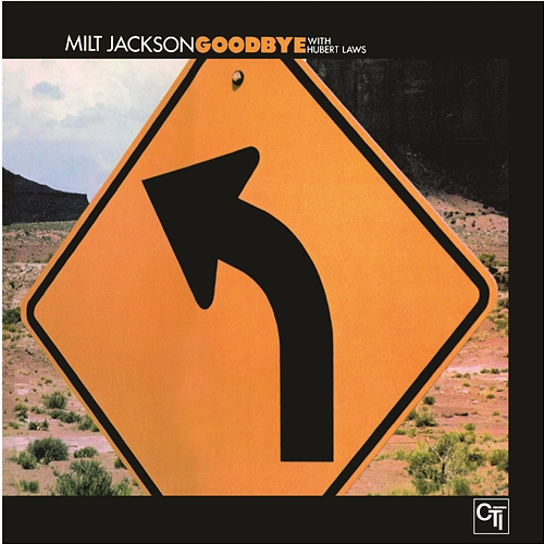 Goodbye Milt Jackson, Hubert Laws