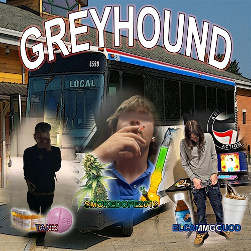 GREYHOUND smokedope2016, Dr Tank, elcammgguod