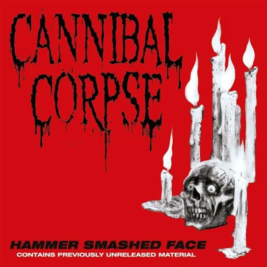 Hammer Smashed Face Cannibal Corpse