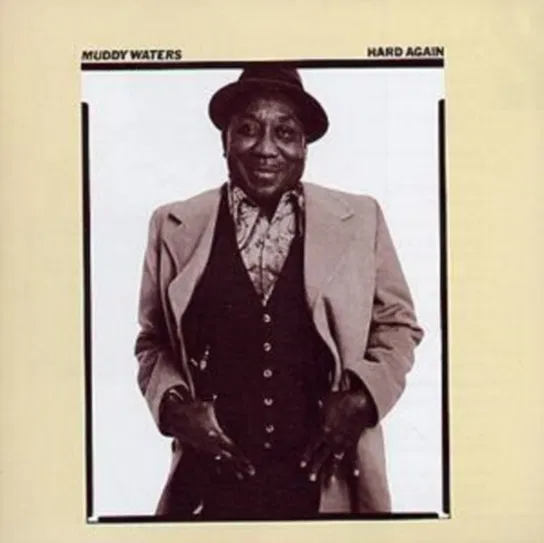 Hard Again Muddy Waters
