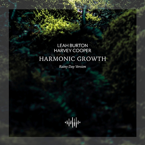 Harmonic Growth Leah Burton, Harvey Cooper