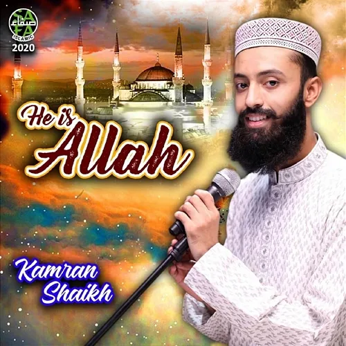He Is Allah Kamran Shaikh