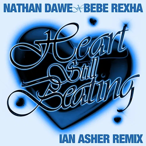 Heart Still Beating Nathan Dawe & Bebe Rexha