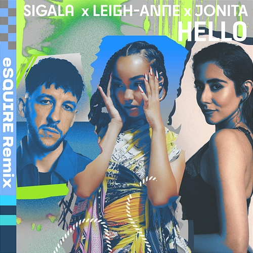 Hello Sigala, Leigh-Anne, Jonita Gandhi