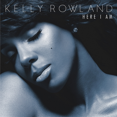 Here I Am Kelly Rowland