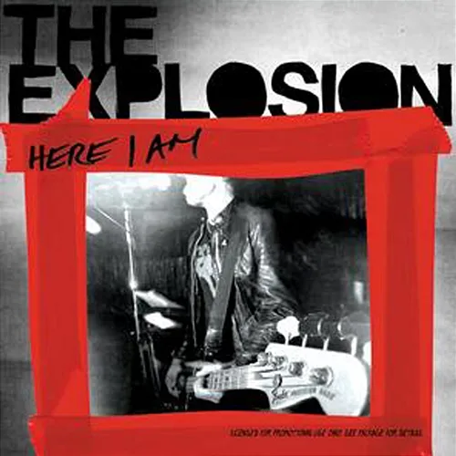 Here I Am The Explosion
