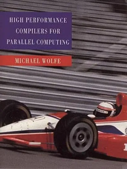 High Performance Compilers for Parallel Computing Wolfe Michael