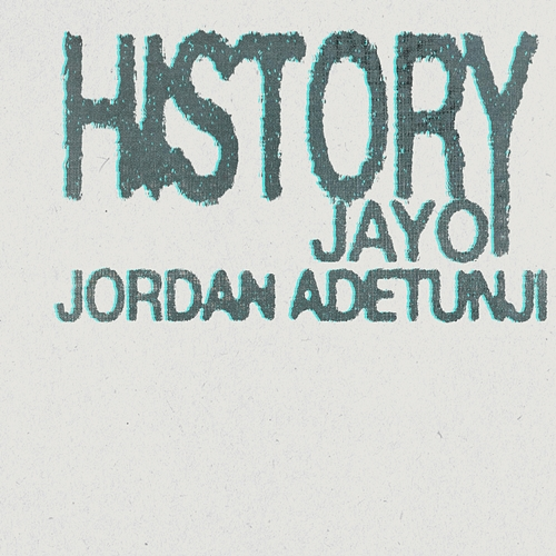 History Jayo, Jordan Adetunji