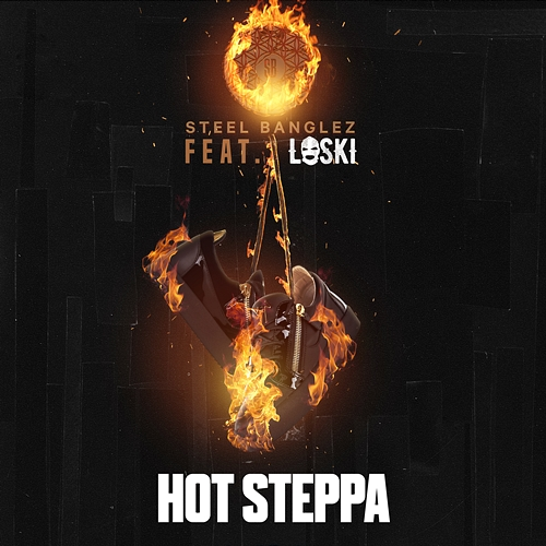 Hot Steppa Steel Banglez, Loski