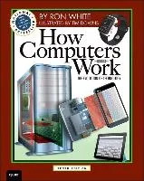 How Computers Work White Ron, Downs Edward Timothy