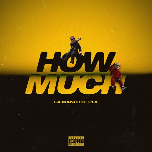 How Much La Mano 1.9, PLK