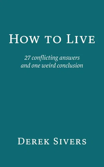 How to Live Sivers Derek