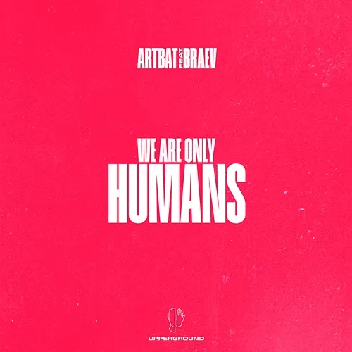 Humans Artbat, Braev