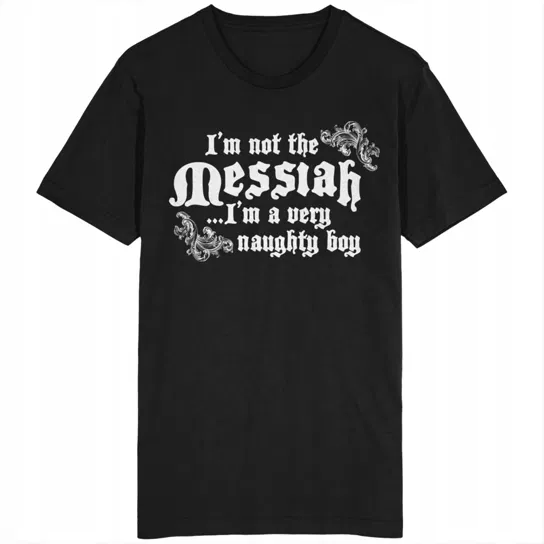 I'm Not The Messiah Koszulka Monty Python Brian GILDAN