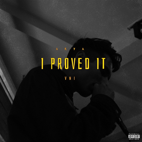 I Proved It Arya, VNI