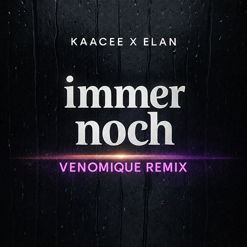 Immer Noch KaaCee, Elan, VENOMIQUE