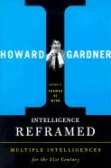 Intelligence Reframed Gardner Howard
