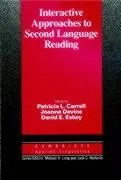 Interactive Approaches to Second Language Reading Cambridge Univ Pr