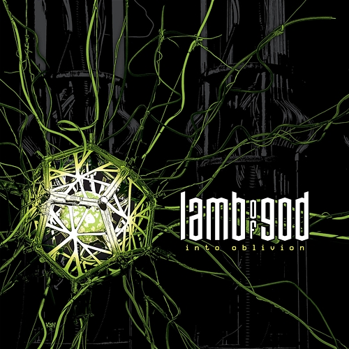 Into Oblivion Lamb Of God