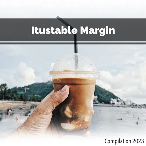 Itustable Margin Compilation 2023 John Toso, Mauro Rawn, Benny Montaquila Dj