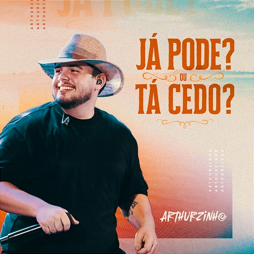 Já Pode? Ou Tá Cedo? Arthurzinho