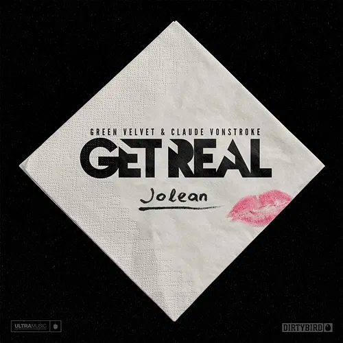 Jolean Get Real, Claude VonStroke & Green Velvet