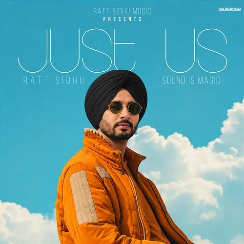 Just Us Ratt Sidhu, Sound Is Magic