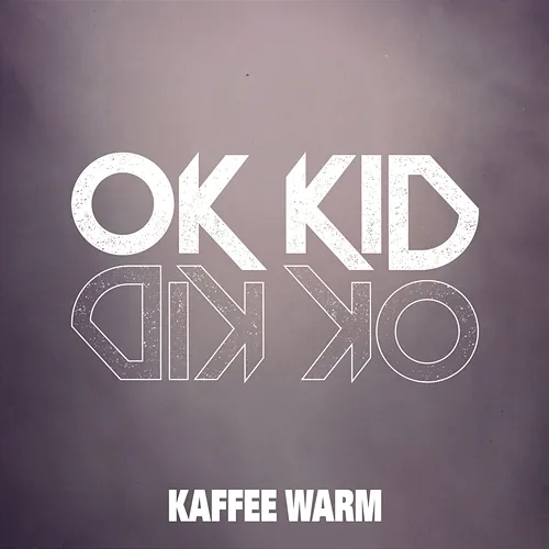 Kaffee warm OK KID