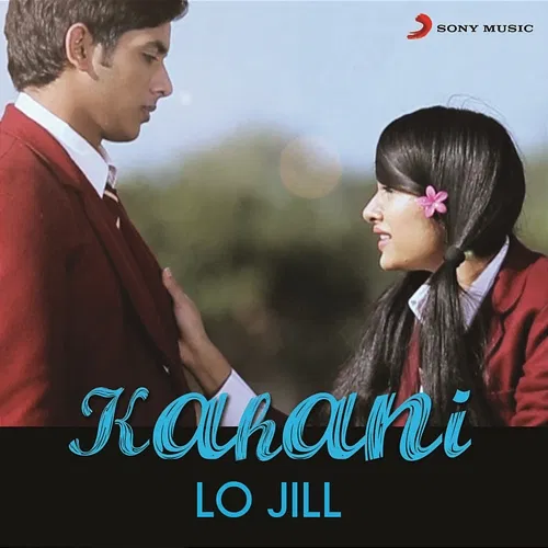 Kahani Lo Jill