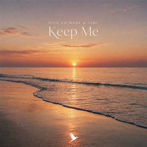 Keep Me Nick En Mare, Aimi