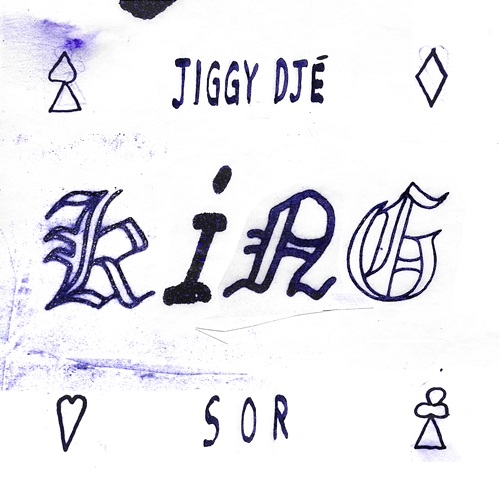 KING Jiggy Djé, Sor