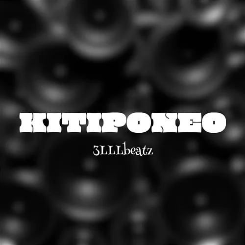 Kitiponeo 3LLLBeatz