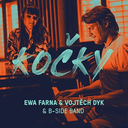Kočky Ewa Farna, Vojtech Dyk, B-Side Band