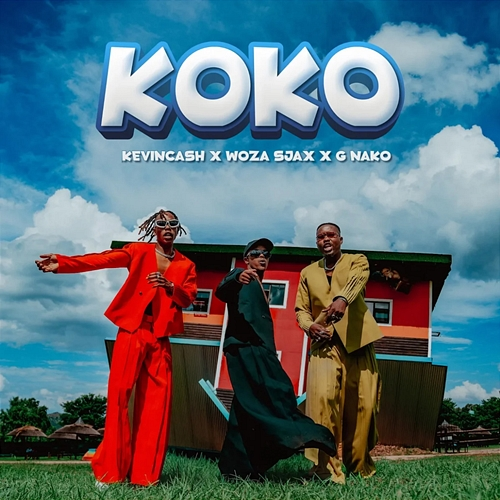 KOKO KEVIN CASH, Woza Sjax, G Nako