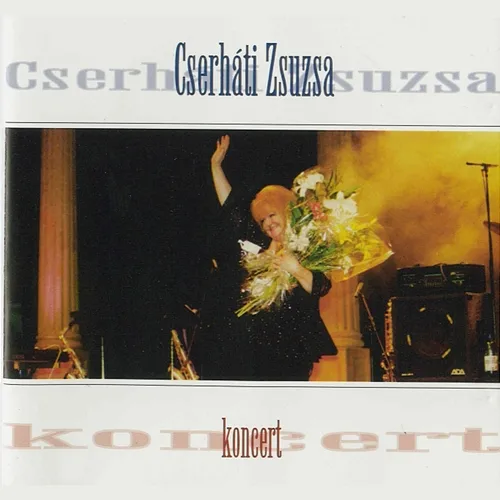 Koncert Cserháti Zsuzsa