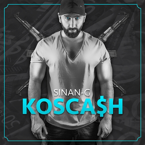 Kosca$h Sinan-G