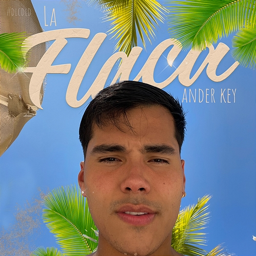 La Flaca ANDER KEY