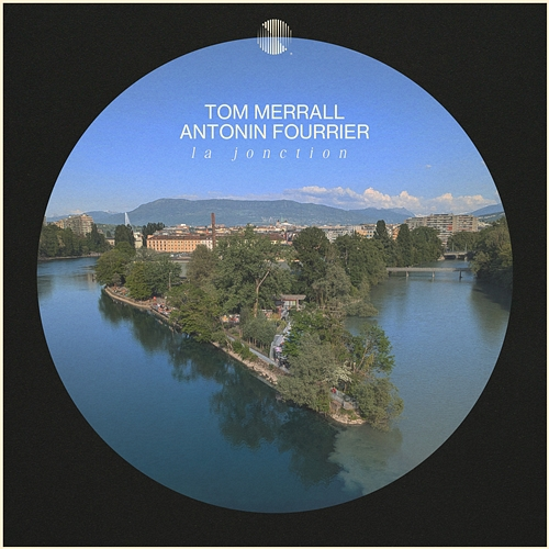 La Jonction Tom Merrall, Antonin Fourrier, William Dondino