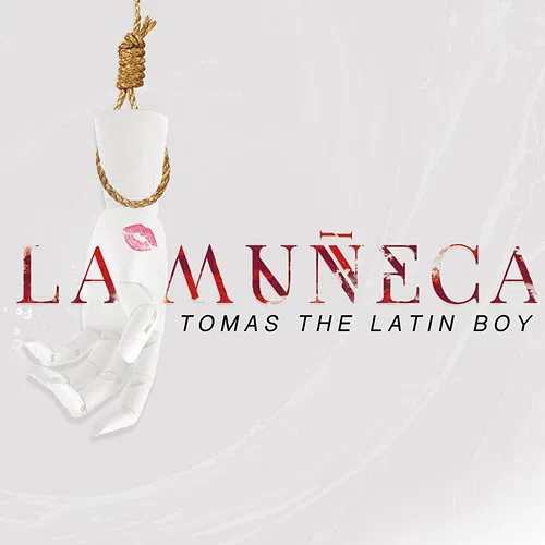 La Muñeca Tomas The Latin Boy