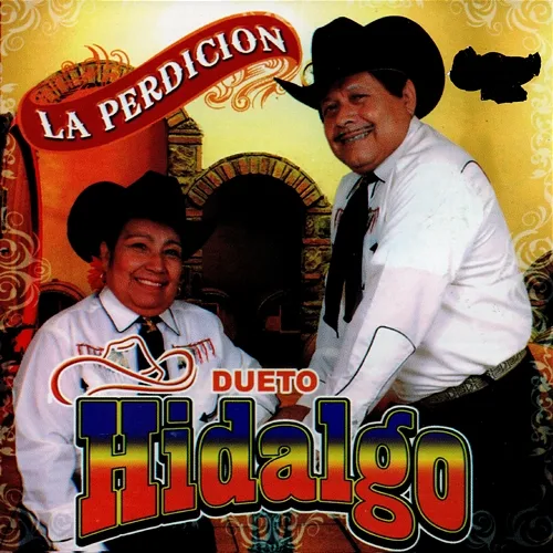 La Perdicion Dueto Hidalgo