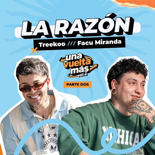 La Razón Treekoo, Facu Miranda, Una Vuelta Más