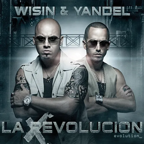 La Revolución - Evolution Wisin, Yandel