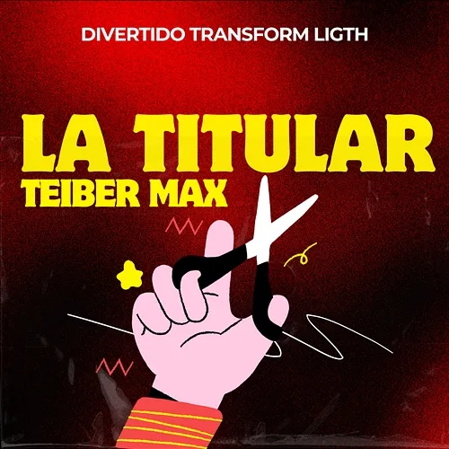 La Titular Divertido transform ligth, Teiber Max