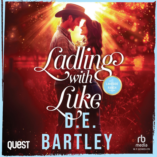 Ladling With Luke - audiobook Bartley D. E.