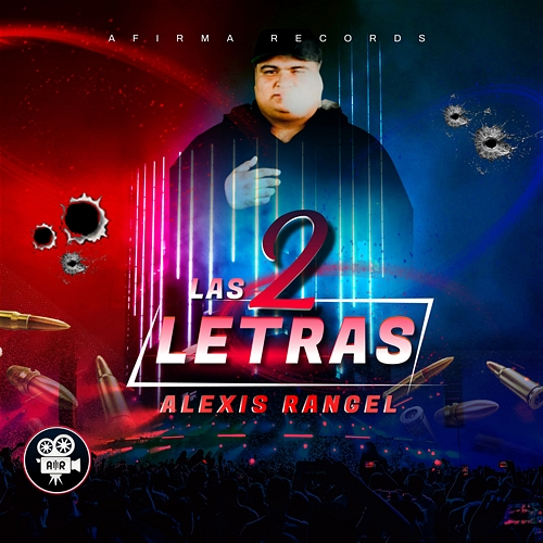Las 2 Letras Alexis Rangel