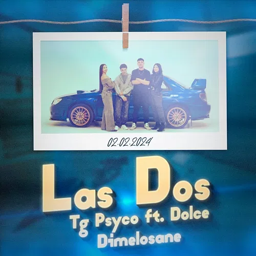 Las dos Tg Psyco, Dolce, Dímelo Sane