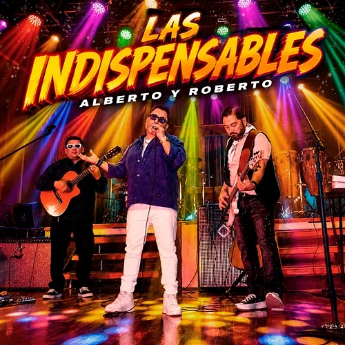 Las Indispensables Alberto, Roberto