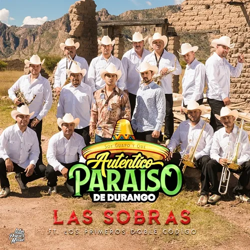 Las Sobras Autentico Paraiso De Durango, Jonathan Becerra, Miguel Martinez