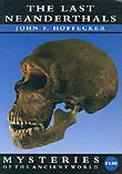 LAST NEANDERTHALS Hoffecker John F.